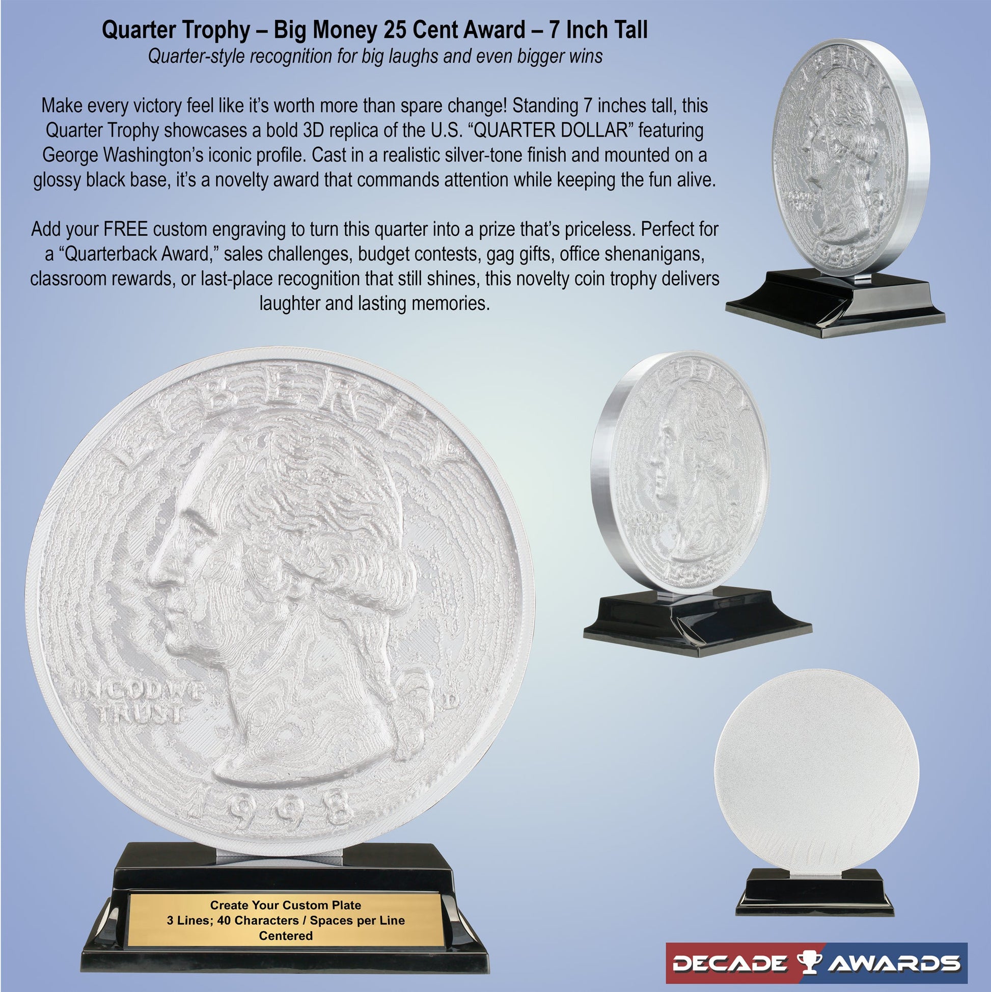 Quarter Trophy with twenty five cent coin design and sleek black base with free custom engraving Decade Awards