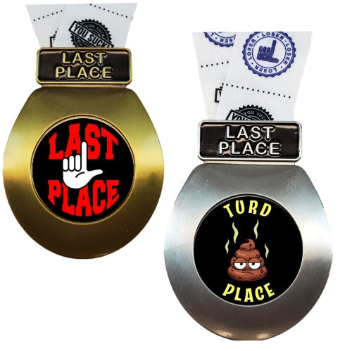 Toilet Seat Last Place Medal, Silver or Gold 
Turd Place
