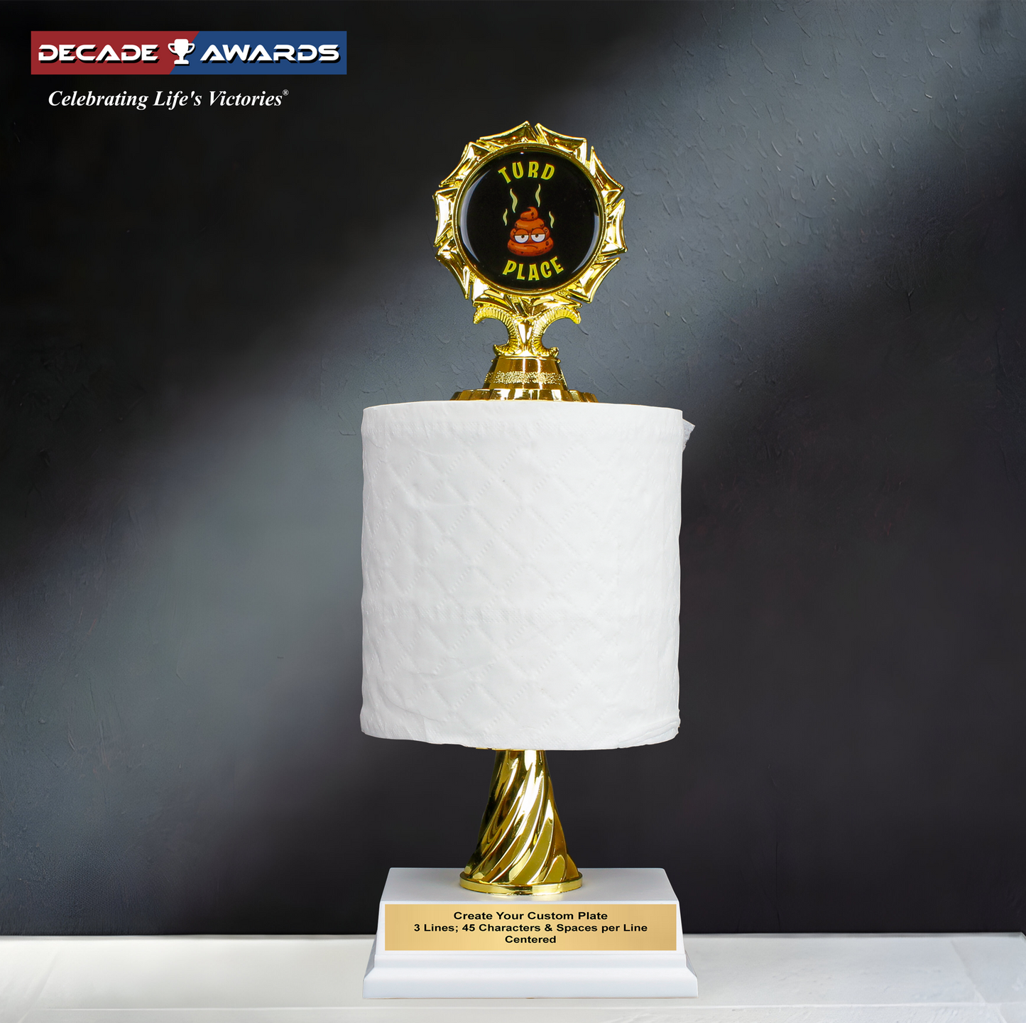 A 12-inch humorous toilet paper award designed for those special Turd Place "winners". Custom engraving available from Decade Awards