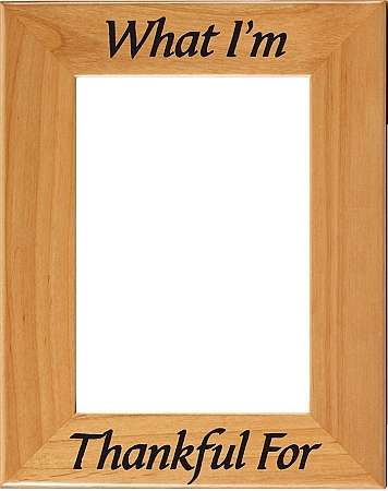 Thanksgiving Picture Frame "What I'm Thankful For" | Laser Engraved Wood Frame - 3 Sizes Decade Awards